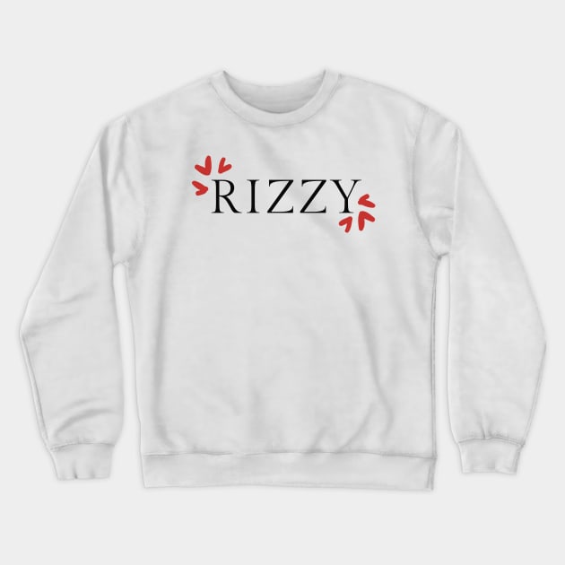 Love Rizzy Crewneck Sweatshirt by BeCreativeArts